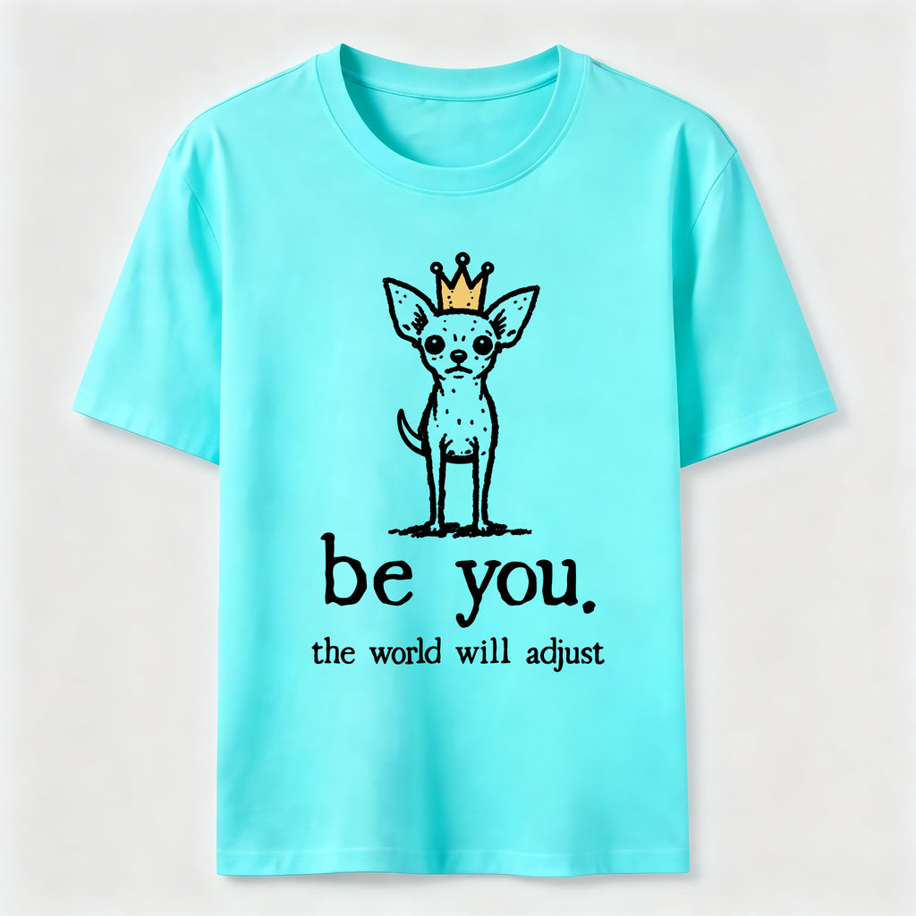 PetTaxClub Be You Chihuahua Classic T-Shirt