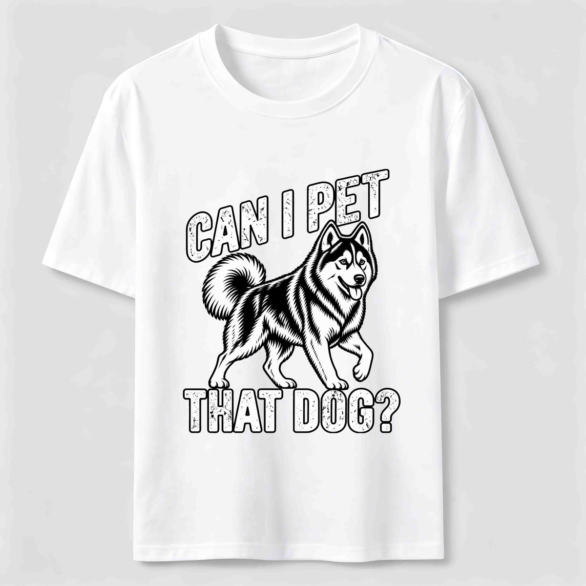 PetTaxClub Can I Pet That Dog Husky Classic T-Shirt