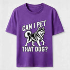 PetTaxClub Can I Pet That Dog Husky Classic T-Shirt