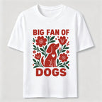 PetTaxClub Big Fan of Dogs Classic T-Shirt