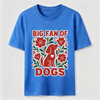 PetTaxClub Big Fan of Dogs Classic T-Shirt