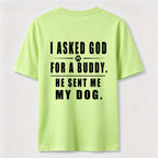 PetTaxClub I Asked God for a Buddy Classic T Shirt (Back Print)