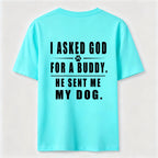 PetTaxClub I Asked God for a Buddy Classic T Shirt (Back Print)
