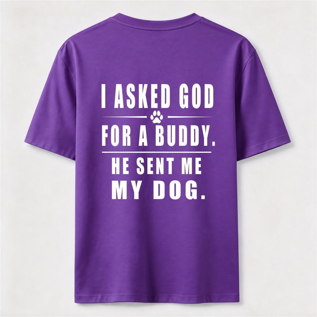 PetTaxClub I Asked God for a Buddy Classic T Shirt (Back Print)