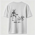 PetTaxClub Well Shit Skeleton Dog Classic T Shirt (Back Print)