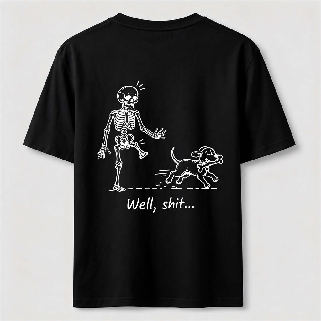 PetTaxClub Well Shit Skeleton Dog Classic T Shirt (Back Print)