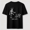 PetTaxClub Well Shit Skeleton Dog Classic T Shirt (Back Print)