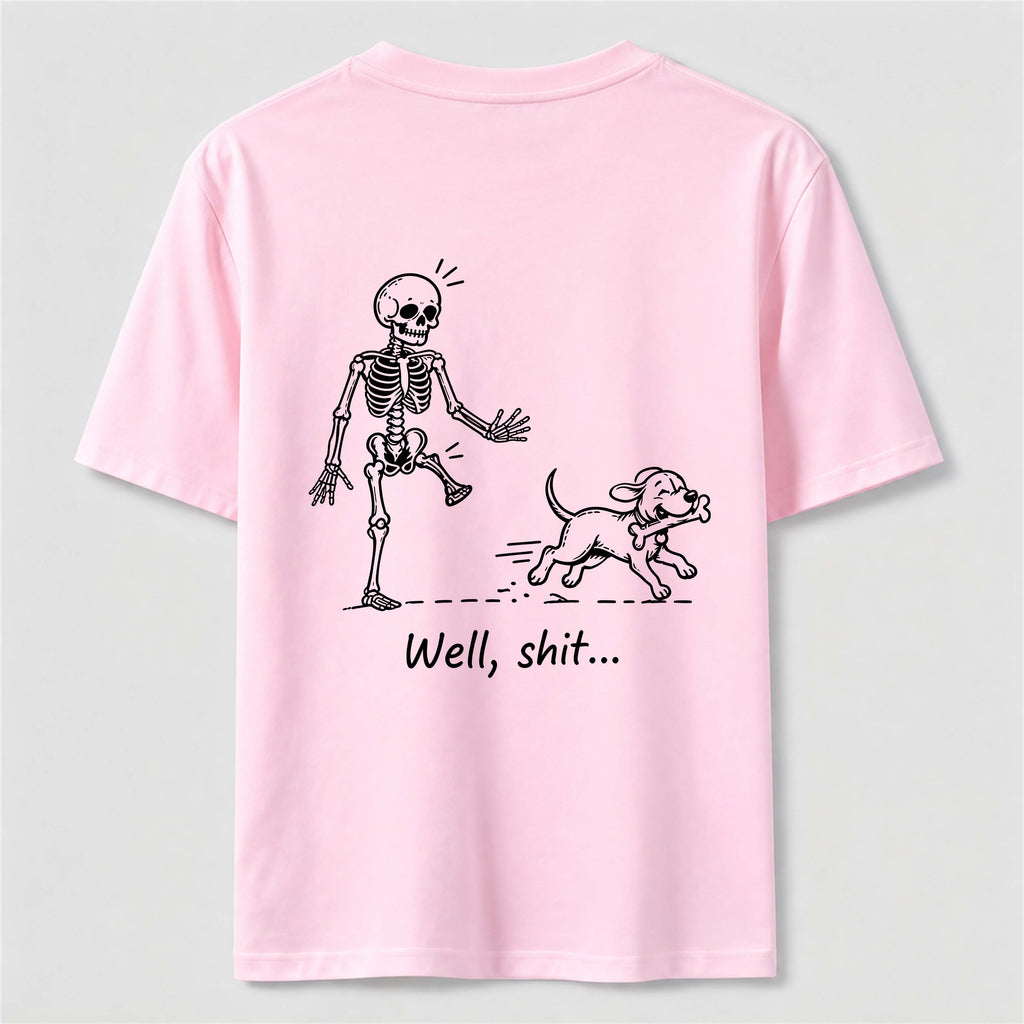 PetTaxClub Well Shit Skeleton Dog Classic T Shirt (Back Print)