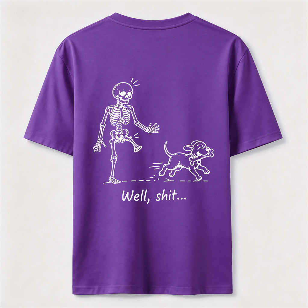 PetTaxClub Well Shit Skeleton Dog Classic T Shirt (Back Print)