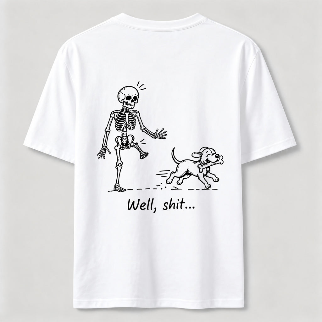 PetTaxClub Well Shit Skeleton Dog Classic T Shirt (Back Print)