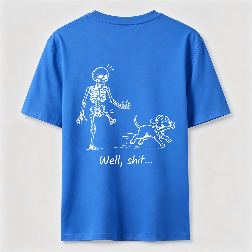 PetTaxClub Well Shit Skeleton Dog Classic T Shirt (Back Print)