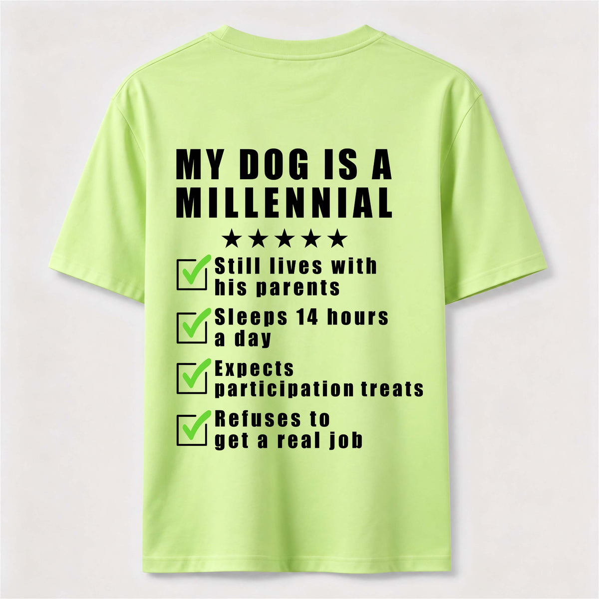 PetTaxClub My Dog Is a Millennial Classic T Shirt (Back Print)