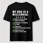 PetTaxClub My Dog Is a Millennial Classic T Shirt (Back Print)