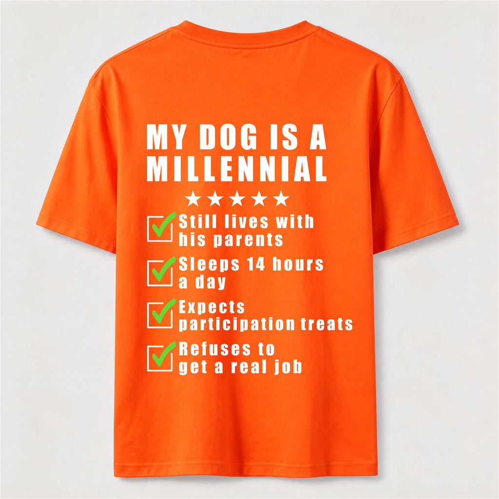 PetTaxClub My Dog Is a Millennial Classic T Shirt (Back Print)
