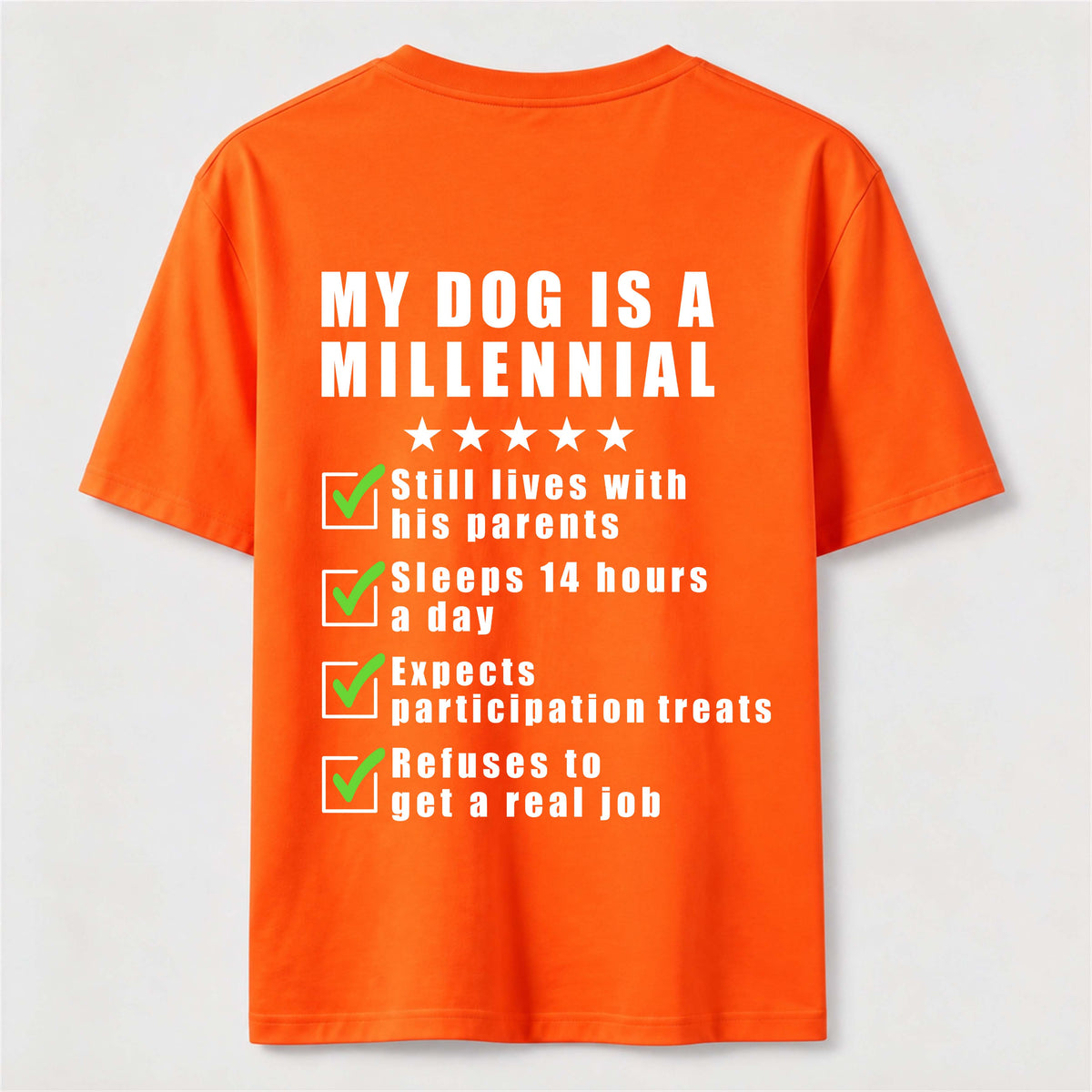 PetTaxClub My Dog Is a Millennial Classic T Shirt (Back Print)