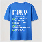 PetTaxClub My Dog Is a Millennial Classic T Shirt (Back Print)