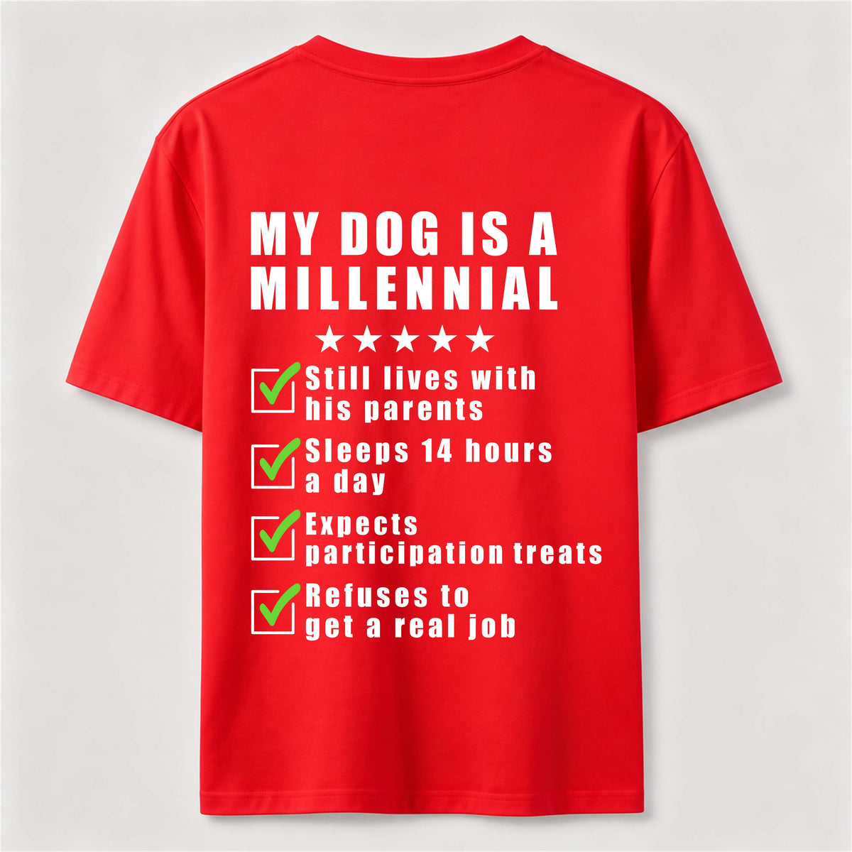 PetTaxClub My Dog Is a Millennial Classic T Shirt (Back Print)