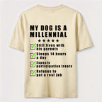 PetTaxClub My Dog Is a Millennial Classic T Shirt (Back Print)