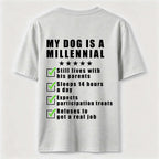 PetTaxClub My Dog Is a Millennial Classic T Shirt (Back Print)