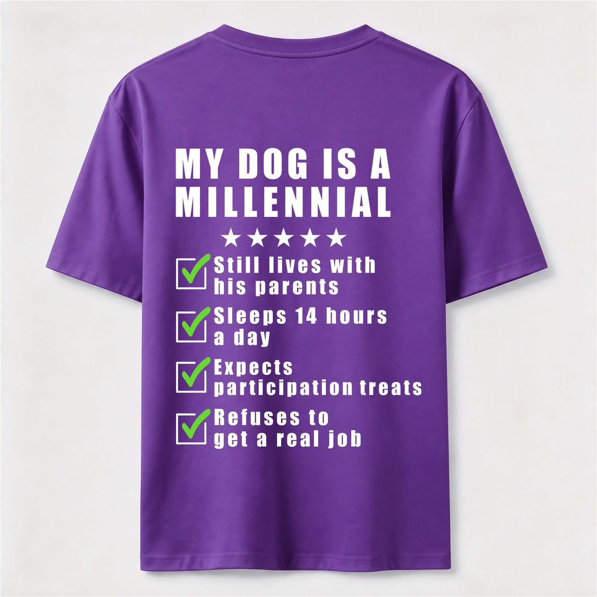 PetTaxClub My Dog Is a Millennial Classic T Shirt (Back Print)