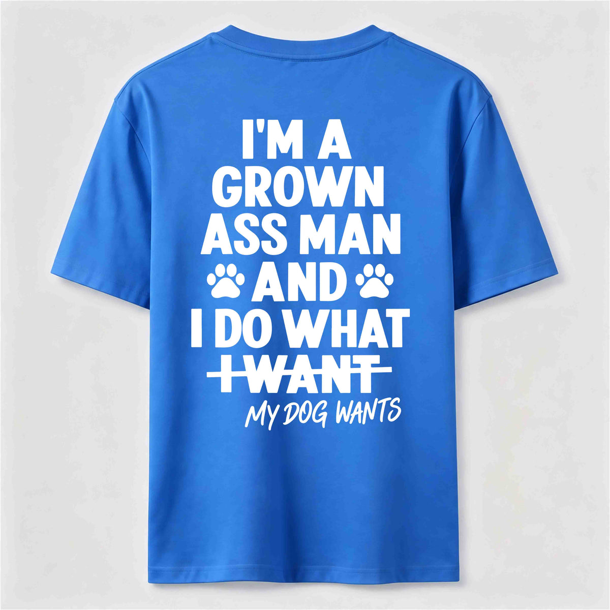 PetTaxClub My Dog Wants Classic T Shirt (Back Print)