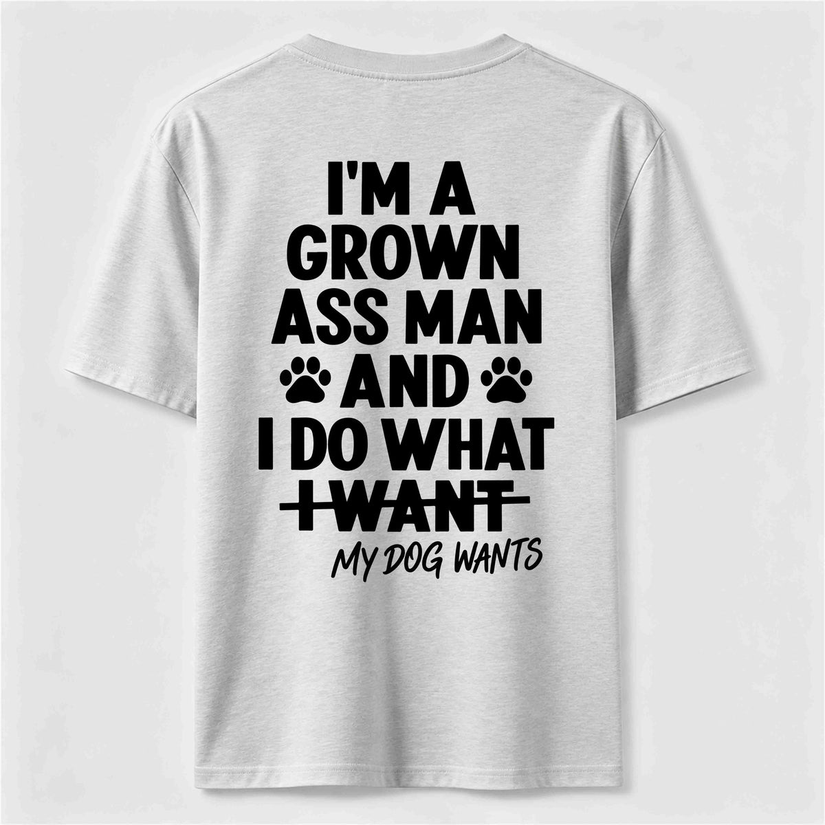 PetTaxClub My Dog Wants Classic T Shirt (Back Print)