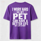 PetTaxClub I Work for My Pet Classic T Shirt (Back Print)