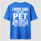 PetTaxClub I Work for My Pet Classic T Shirt (Back Print)