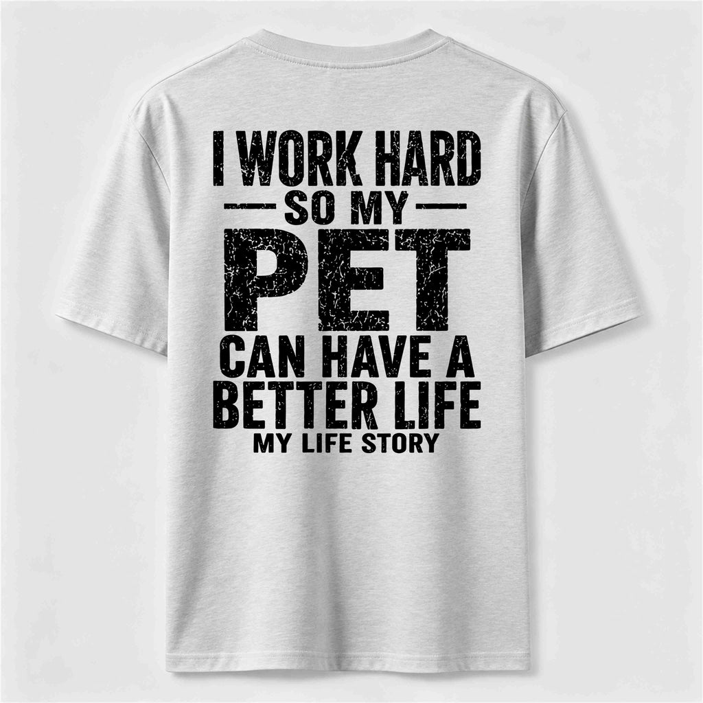 PetTaxClub I Work for My Pet Classic T Shirt (Back Print)