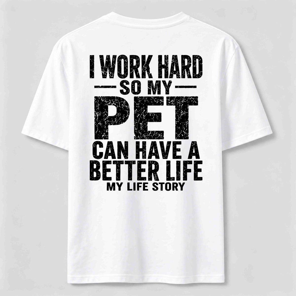 PetTaxClub I Work for My Pet Classic T Shirt (Back Print)