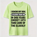 PetTaxClub My Dog Is Older Than Me Classic T Shirt