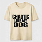 PetTaxClub Chaotic Like My Dog Classic T-Shirt