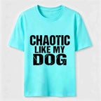PetTaxClub Chaotic Like My Dog Classic T-Shirt