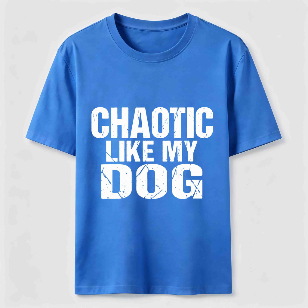 PetTaxClub Chaotic Like My Dog Classic T-Shirt