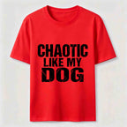 PetTaxClub Chaotic Like My Dog Classic T-Shirt