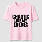 PetTaxClub Chaotic Like My Dog Classic T-Shirt