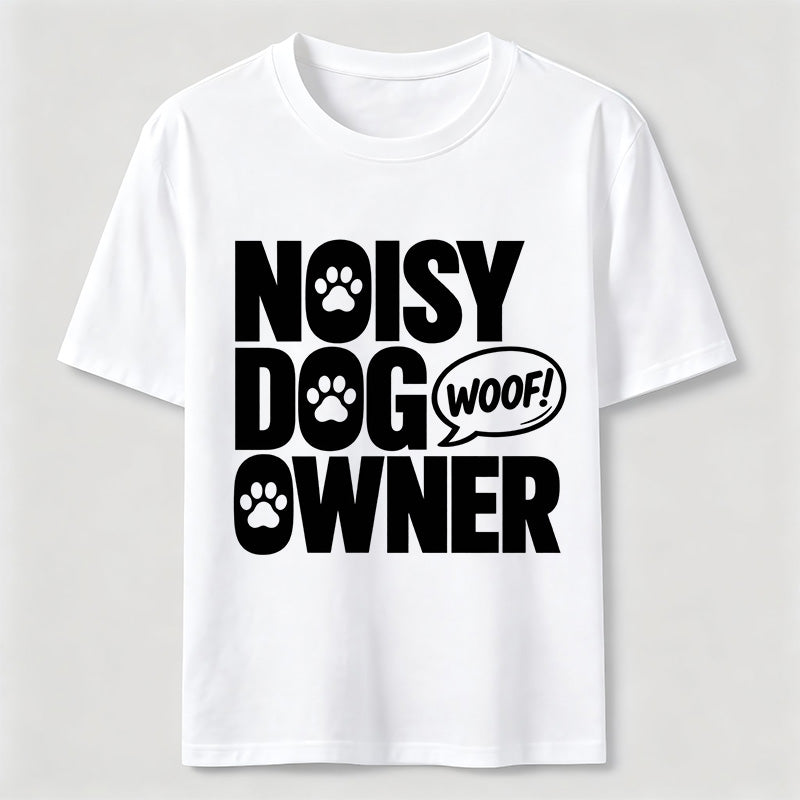 PetTaxClub Noisy Dog Owner Classic T-Shirt