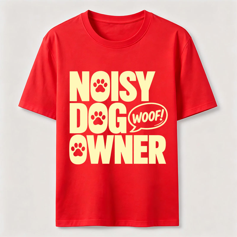 PetTaxClub Noisy Dog Owner Classic T-Shirt