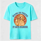 PetTaxClub Hang in There Golden Retriever Classic T-Shirt