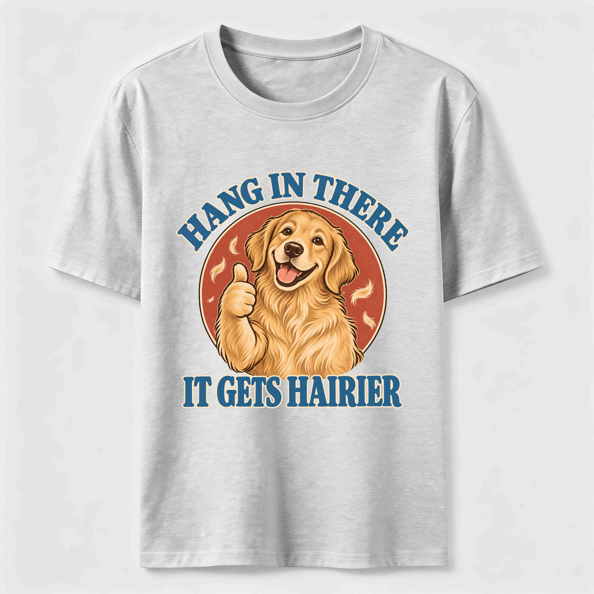 PetTaxClub Hang in There Golden Retriever Classic T-Shirt
