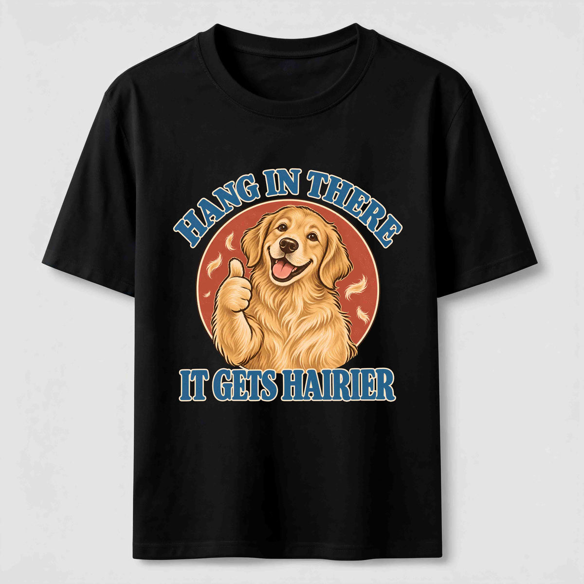 PetTaxClub Hang in There Golden Retriever Classic T-Shirt