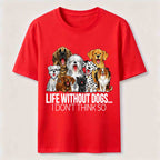 PetTaxClub Dogs Are Life Classic T-Shirt
