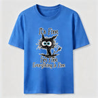 PetTaxClub Everything Is Fine Cat Classic T-Shirt