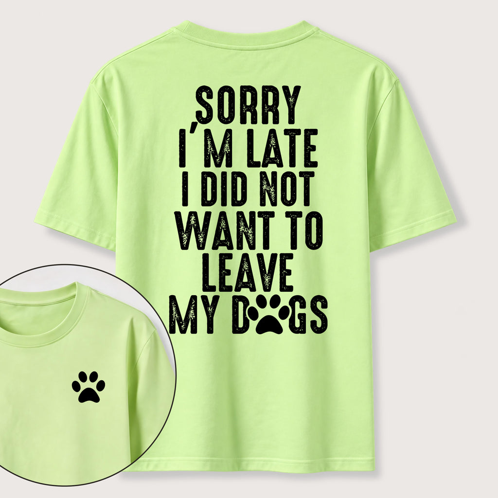 PetTaxClub I Didnt Want to Leave My Dogs Classic T Shirt (Two Sided Print)