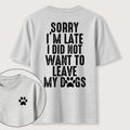 PetTaxClub I Didnt Want to Leave My Dogs Classic T Shirt (Two Sided Print)