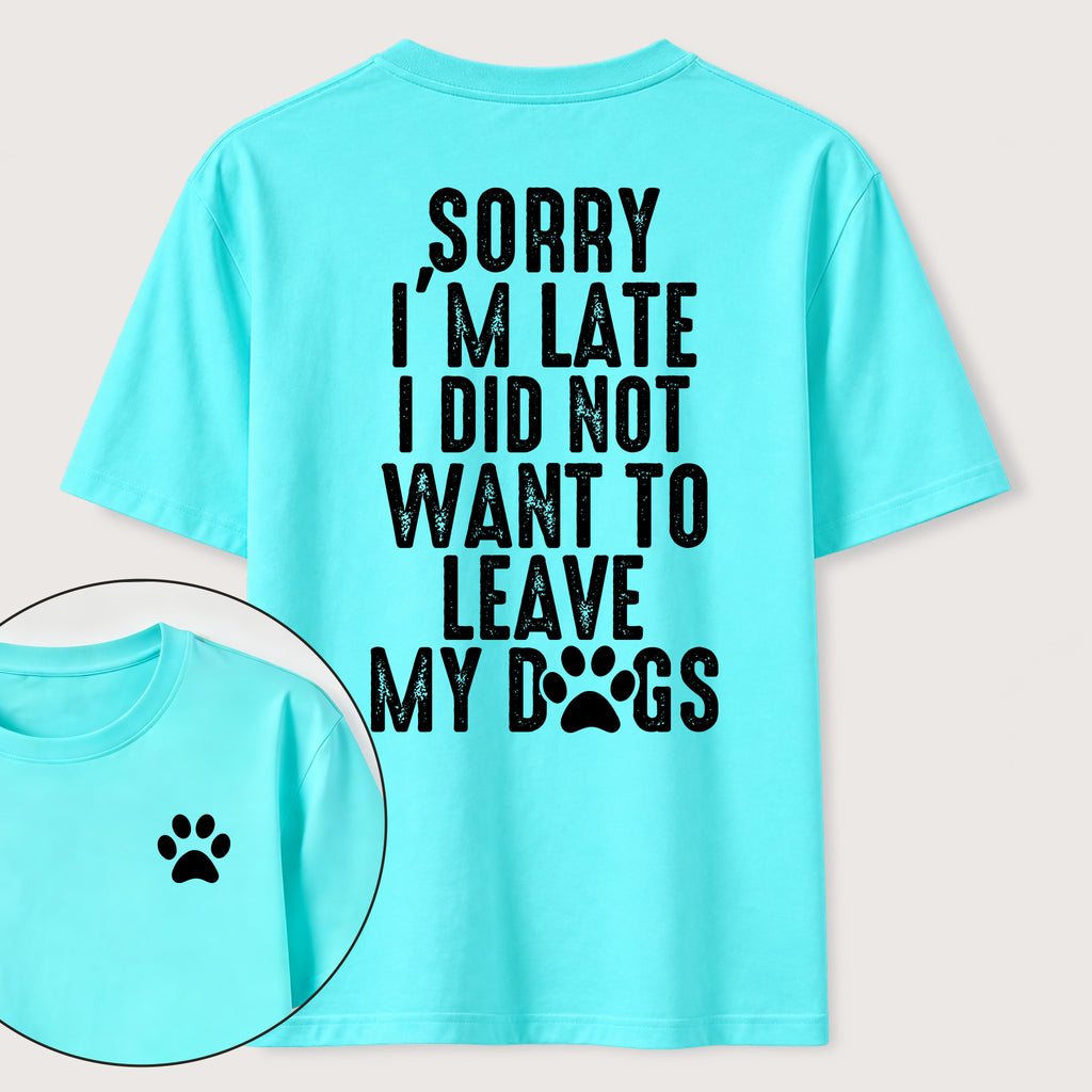 PetTaxClub I Didnt Want to Leave My Dogs Classic T Shirt (Two Sided Print)