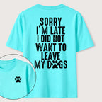 PetTaxClub I Didnt Want to Leave My Dogs Classic T Shirt (Two Sided Print)