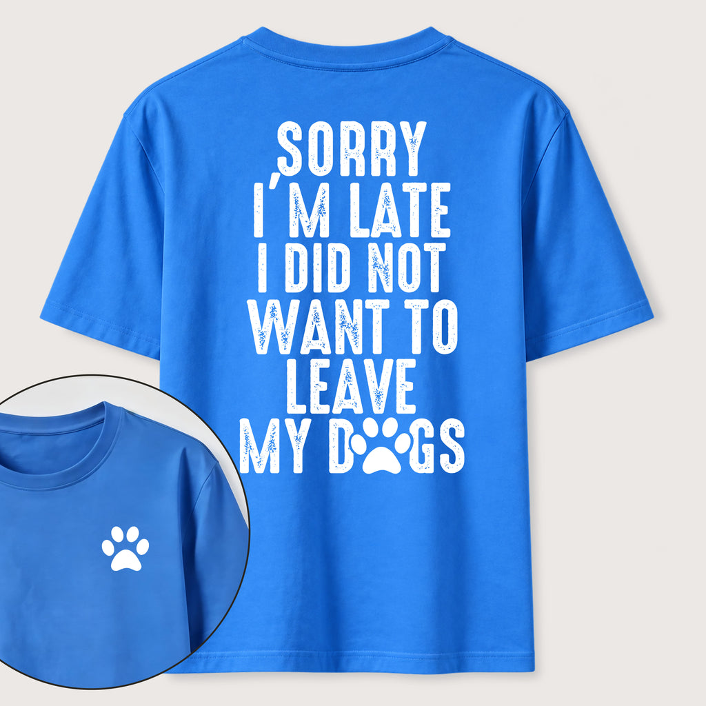 PetTaxClub I Didnt Want to Leave My Dogs Classic T Shirt (Two Sided Print)