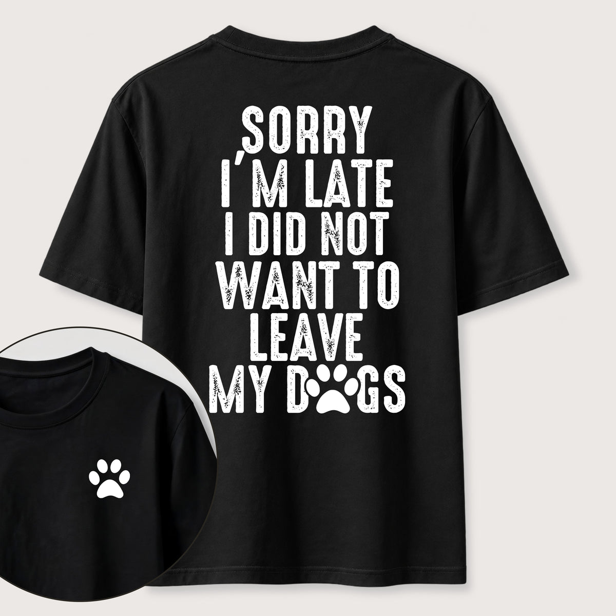 PetTaxClub I Didnt Want to Leave My Dogs Classic T Shirt (Two Sided Print)