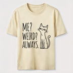 PetTaxClub Me Weird Always Cat Classic T-Shirt